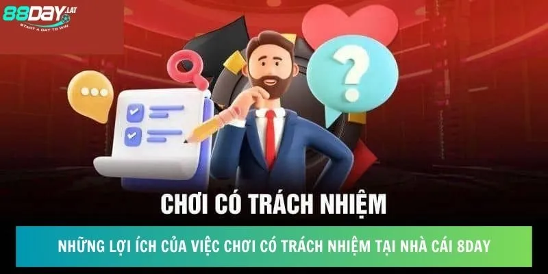 Những lợi ích của việc chơi có trách nhiệm tại nhà cái 8day