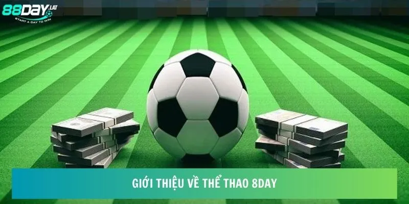 Giới thiệu về thể thao 8day 