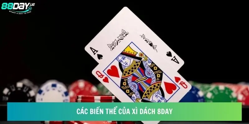 Các biến thể của xì dách ở nhà cái 8day